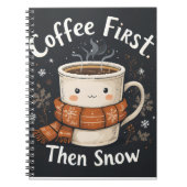 Carnet Coffee First, Then Snow – Winter Notebook Design (Devant)