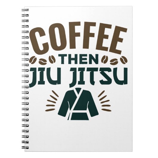 Carnet Coffee Then Jiu Jitsu BJJ Jiujitsu (Devant)