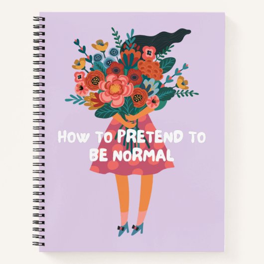 Carnet Comment Faire semblant D'Être Normal Citation Drôl (Devant)