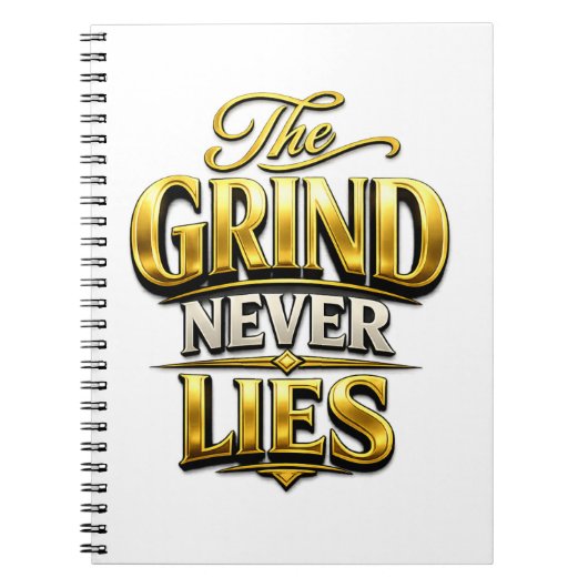 Carnet Conception de motivation en or The Grind Never Lie (Devant)