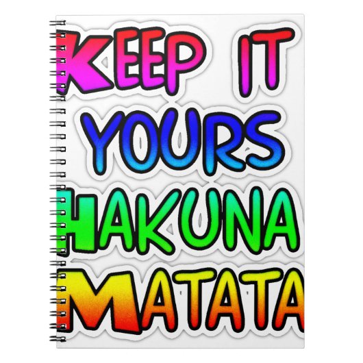 Carnet Conserver votre Hakuna Matata Art Print (Devant)