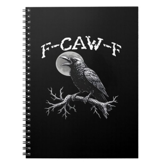 Carnet Corbeau F-Caw-F Oiseau Drôle Cool Unique (Devant)