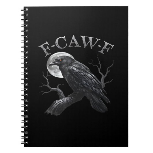 Carnet Corbeau F-Caw-F Oiseau Drôle Lune Gothique Humour  (Devant)
