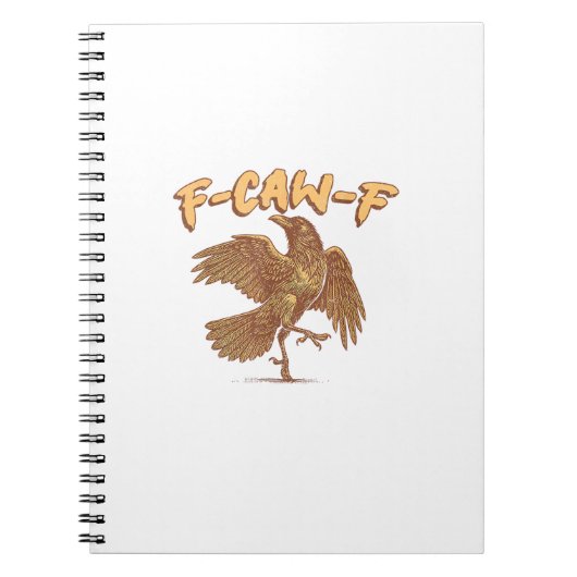 Carnet Corbeau F-Caw-F Oiseau Drôle Mème Corneille (Devant)