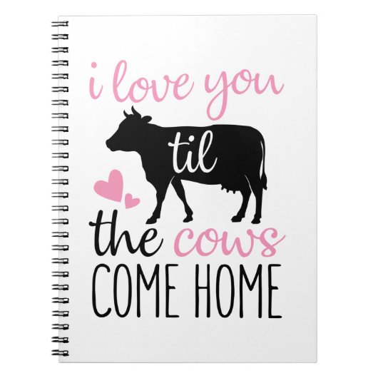 Carnet Couple Cadeau Je T'Aime Jusqu'À Ce Que Les Vaches (Devant)