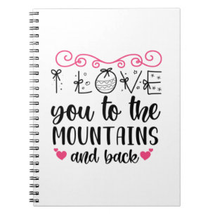 Carnet Couple Gift I Love You To The Mountains And Back