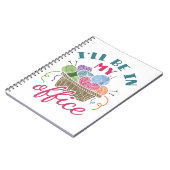 Carnet Crochet de Tricot amusant Je serai dans mon bureau (Côté gauche)