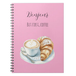 Carnet Croissant Rose Bonjour Mais D'abord, Café