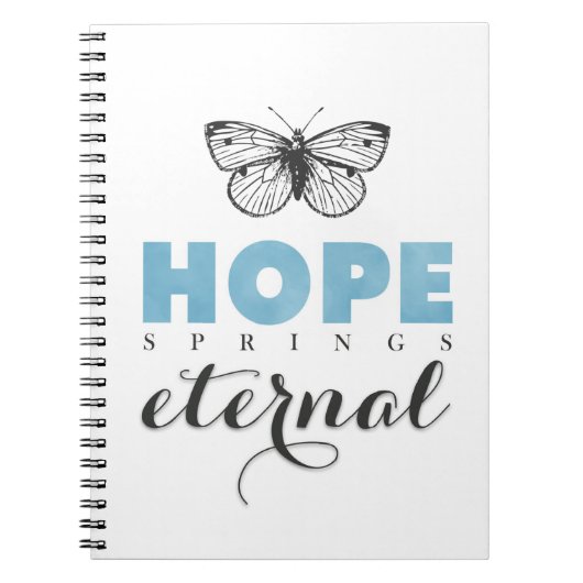Carnet Cute Inspirational Hope Springs papillon éternel (Devant)