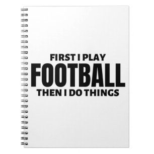 Carnet D'abord je joue au football. Alors je fais des cho