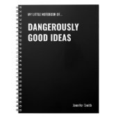 Carnet Dangereusement bonnes idées Citation drôle (Devant)
