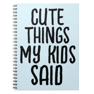 CARNET DE CHOSES MIGNONNES DITES PAR MES ENFANTS