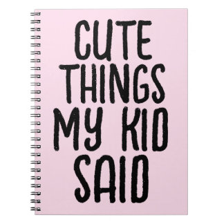 CARNET DE CHOSES MIGNONNES DITES PAR MON ENFANT