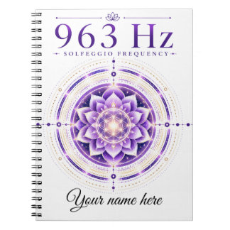 Carnet de fréquence Solfeggio 963 Hz personnalisé 