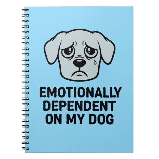 Carnet Dépendant émotionnellement de mon chien | Drôle tr (Devant)