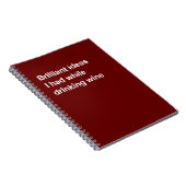 Carnet Des idées brillantes que j'ai eues en buvant du vi (Côté Droit)