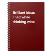 Carnet Des idées brillantes que j'ai eues en buvant du vi (Devant)