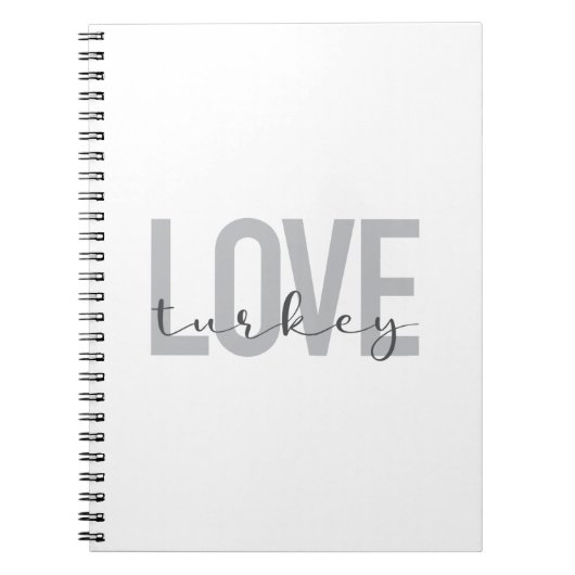 Carnet Design moderne, simple, urbain, cool Love Turkey (Devant)