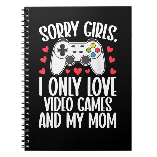 Carnet Désolé les filles je n'aime que les jeux vidéo et  (Devant)