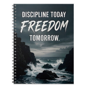 Carnet 🔥 Discipline Aujourd'hui Liberté Demain Motivatio