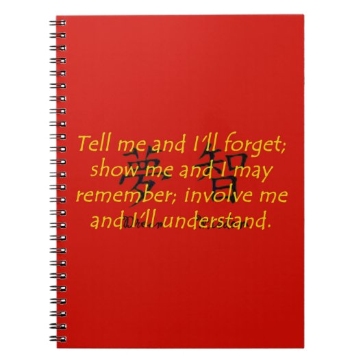 Carnet Dites-moi et j'oublierai - Proverbe chinois (Devant)