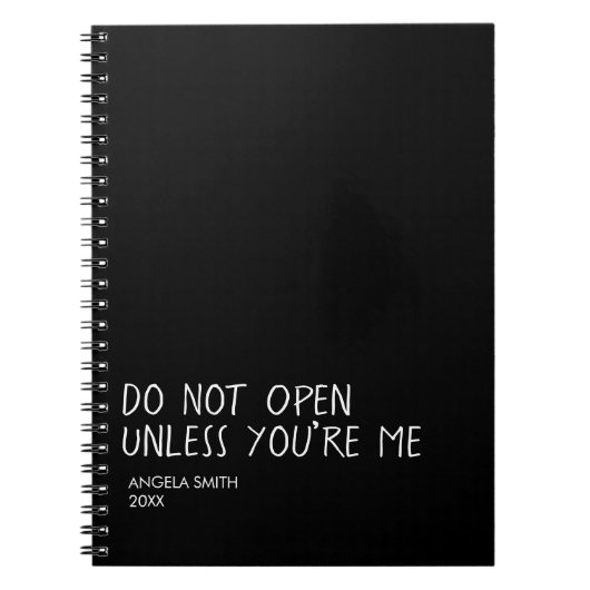 Carnet Do Not Open Unless You’re Me Notebook – Funny  (Devant)