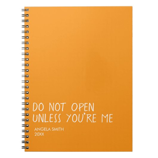 Carnet Do Not Open Unless You’re Me Notebook – Funny  (Devant)