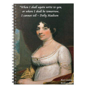 Carnet Dolly Madison & Célèbre Citation Où je serai