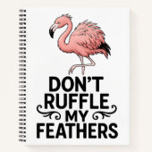 Carnet Don’t Ruffle My Feathers Funny Flamingo (Devant)