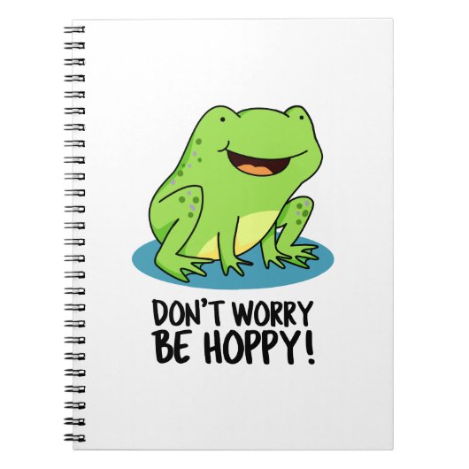 Carnet Don't Worry Be Hoppy Funny Happy Frog Pun (Devant)