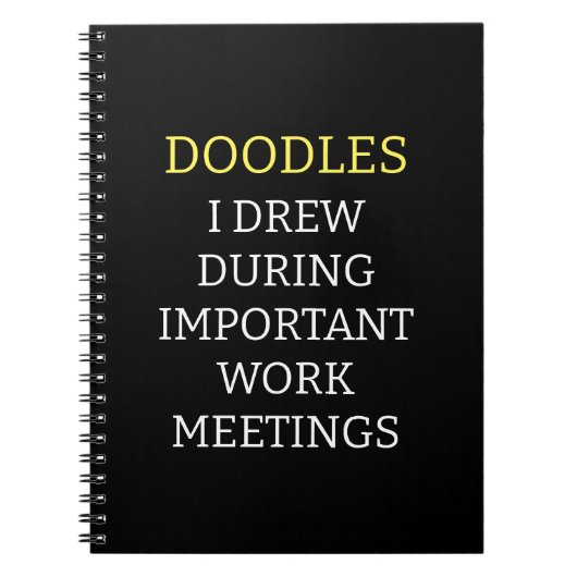 Carnet Doodles J'Ai Dessiné Pendant D'Importantes Réunion (Devant)