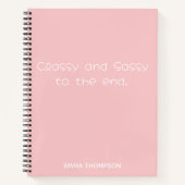 Carnet Drôle cite Classy & Sassy To The End Rose Custom (Devant)