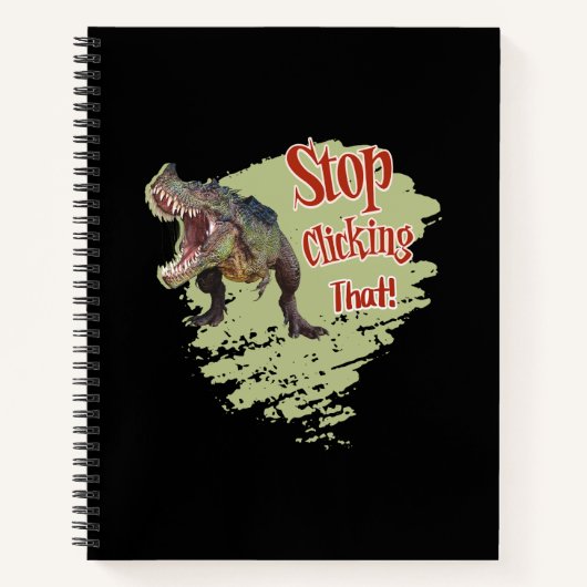 Carnet Drôle de dinosaure arrête de cliquer (Devant)