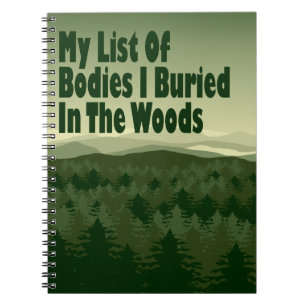 Carnet Drôle Liste Des Corps J'Ai Enterré Dans Les Bois