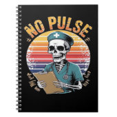 Carnet Drôle Skeleton Nurse No Pulse Design - Humour fonc (Devant)