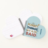 Carnet Drôles de Choses que Mon Enfant a Dites Citation A (Intérieur)