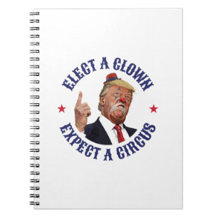Carnet Élisez Un Clown, Attendez Un Cirque - Anti Trump