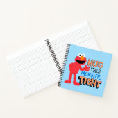 Carnet Elmo | Enserrez ce monstre serré (Intérieur)