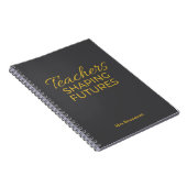 Carnet Enseignants Façonner l'Avenir Or Noir Motivation  (Côté Droit)