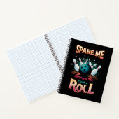 Carnet Épargnez-Moi Je suis sur un Roll - Bowling (Intérieur)