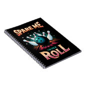 Carnet Épargnez-Moi Je suis sur un Roll - Bowling (Côté Droit)