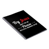 Carnet Essayez Jésus S'il vous plaît ne m'essayez pas T-S (Côté Droit)