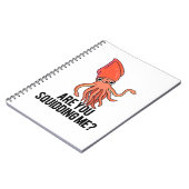 Carnet Est-ce que vous me faites marcher Calamar drôle Pu (Côté gauche)