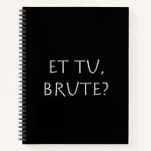 Carnet Et tu Brute (Devant)
