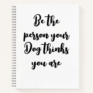 Carnet être la personne que votre chien pense que vous êt