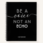 Carnet Être Une Voix Pas Un Nom Personnalisé Echo (Devant)