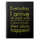 Carnet Everyday I arrive in work funny toxits for employe (Devant)