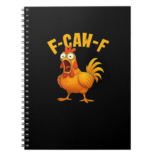 Carnet F-Caw-F-Chicken Essential Funny Quote (Devant)