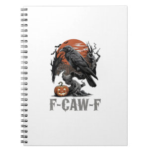 Carnet F-Caw-F Drôle Corbeau Gothique Corbeau Oiseau Hall