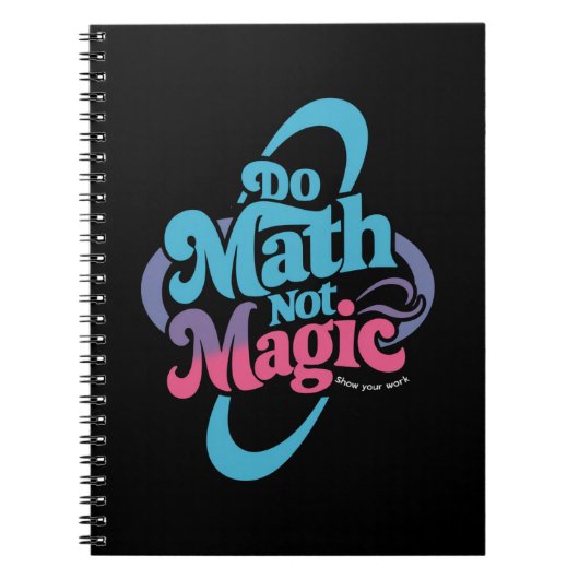 Carnet Faire des maths pas de la magie amateurs de maths (Devant)